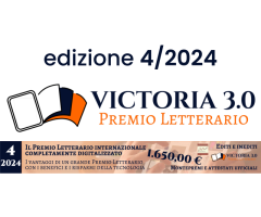 VICTORIA 3.0 – Premio Letterario internazionale digitale 4/2024